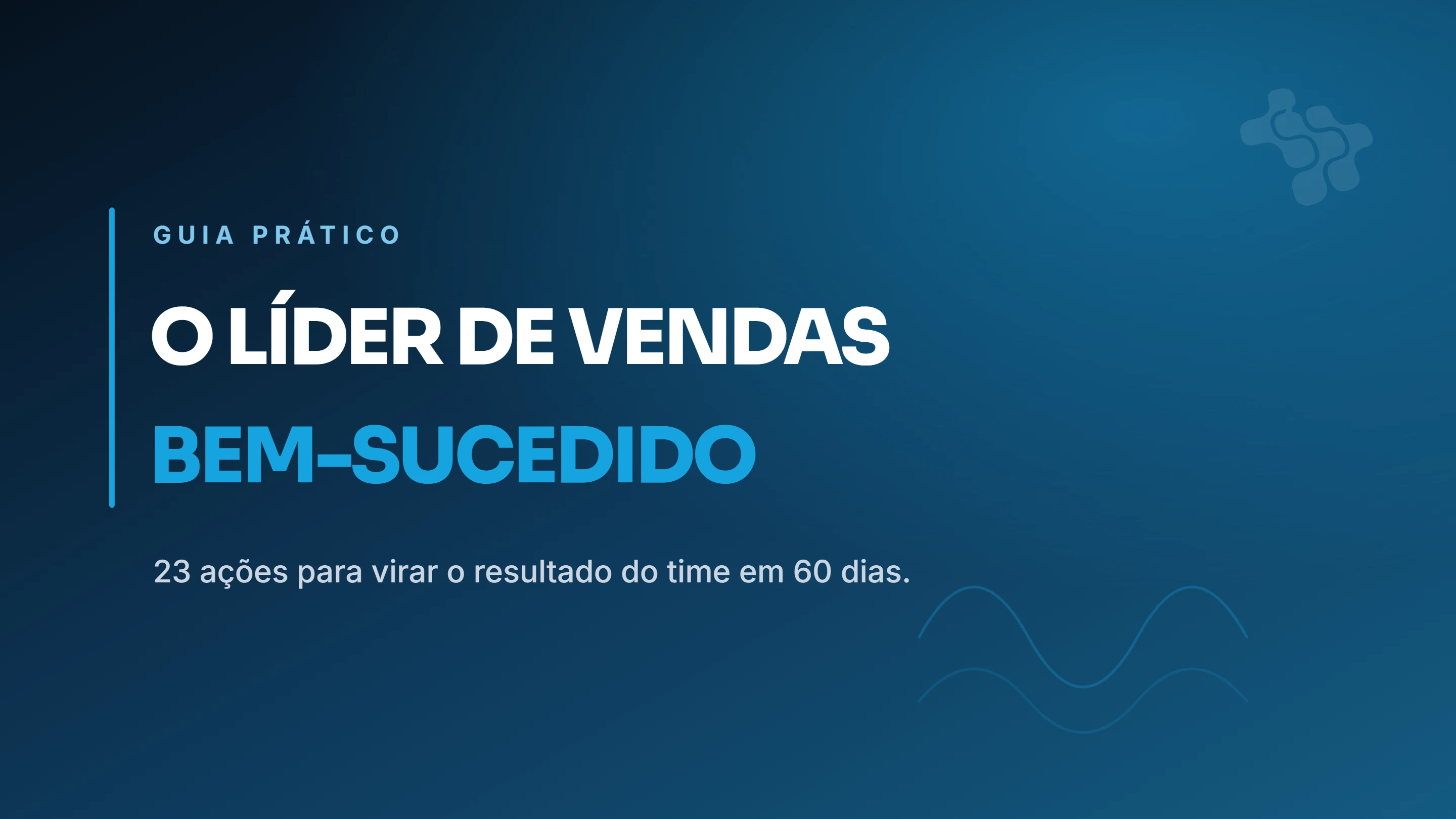 O guia prático do líder de vendas bem-sucedido